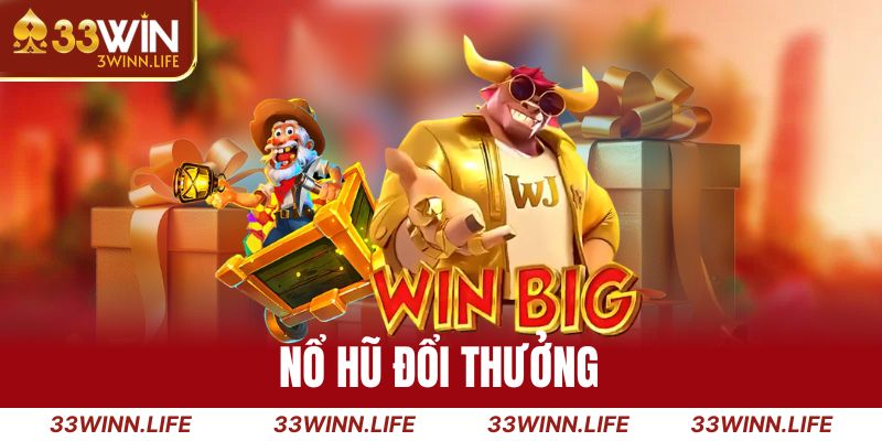 Nổ hũ đổi thưởng