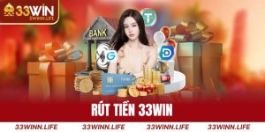 Rút Tiền 33win